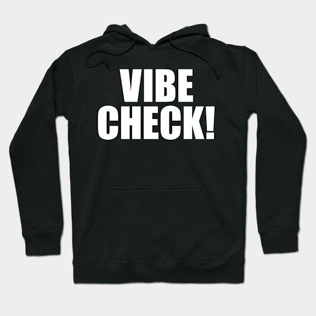 Vibe Check Hoodie by Eyes4